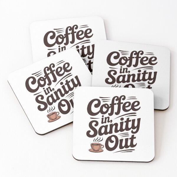 Item preview, Coffee in Sanity Out designed and sold by NicolasGlowArt.
