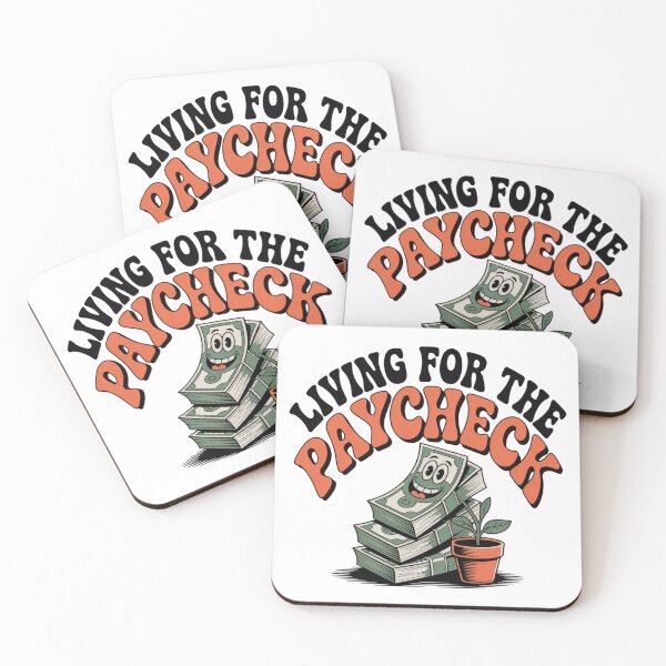 Item preview, Living For The Paycheck designed and sold by NicolasGlowArt.