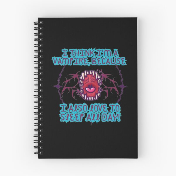 Item preview, I think I'm a vampire because I also love to sleep all day! – Gothic Halloween Design designed and sold by ByaStudio.