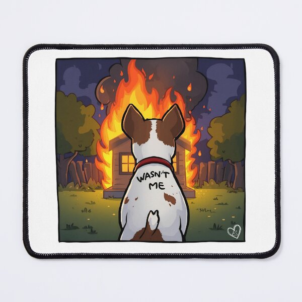 Item preview, Cartoon Dog Watching Fire – Wasn’t Me designed and sold by eslovable.
