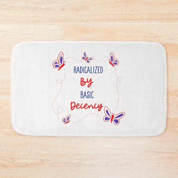 Item preview, Radicalized By Basic Decency  designed and sold by Sartoris Art.