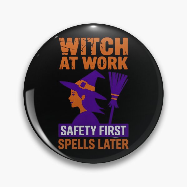 Item preview, Witch At Work Safety First Spells Later - Halloween Witch designed and sold by PeteLawliiet.