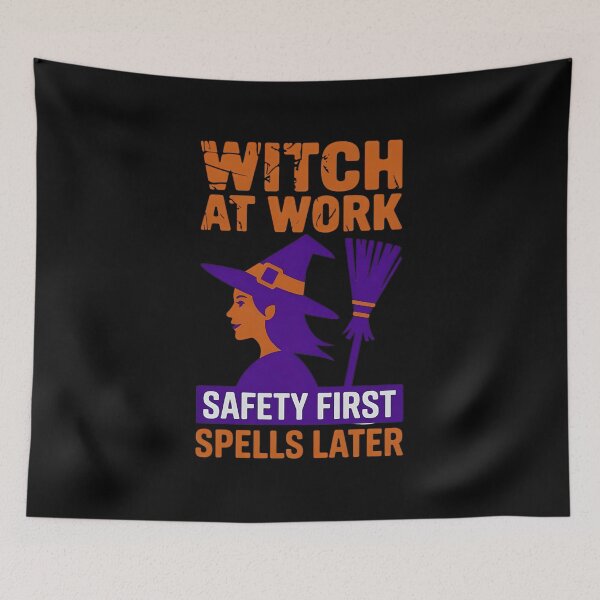 Item preview, Witch At Work Safety First Spells Later - Halloween Witch designed and sold by PeteLawliiet.