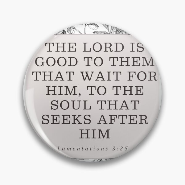 Item preview, Lamentations 3:25 designed and sold by Undonemadenew.
