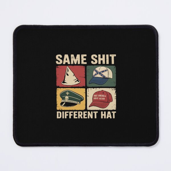 Item preview, Same Shit Different Hat Funny designed and sold by FranzFriesen.