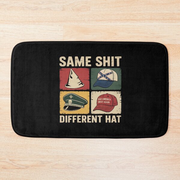 Item preview, Same Shit Different Hat Funny designed and sold by FranzFriesen.