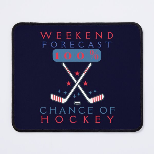 Item preview, Weekend forecast 100% chance of hochey - Funny Hockey Lover designed and sold by Wiss2Arts.
