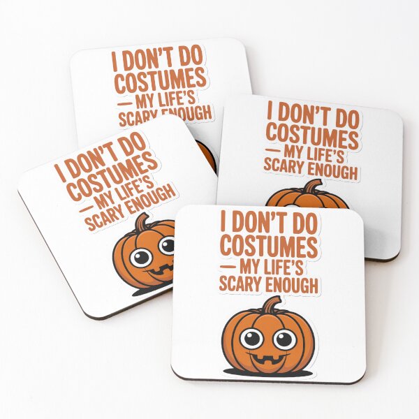 Item preview, I Don’t Do Costumes — My Life’s Scary Enough. designed and sold by AndrewYoko.
