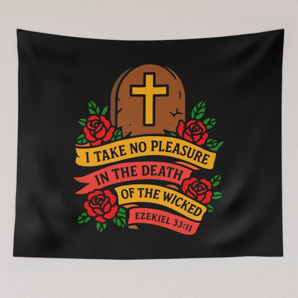 Item preview, Ezekiel 33:11 I Take No Pleasure In The Death Of The Wicked designed and sold by plushism.