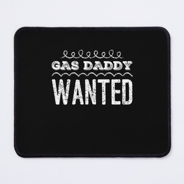 Item preview, Gas Daddy wanted funny inflation humor designed and sold by snowry.