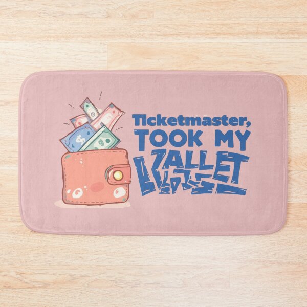Item preview, Ticketmaster Took My Wallet designed and sold by phiawdesign9.
