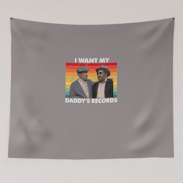 Item preview, I-WANTS-MY-DADDY'S-RECORDS-FRED-BUBBA-BEXLEY-SANFORD-AND-SON-T-SHIRT designed and sold by jacalynlorino.
