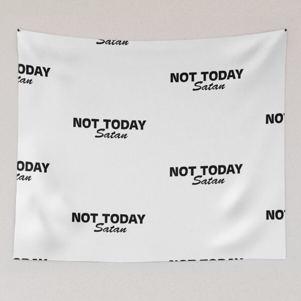 Item preview, Not Today Satan | Inspirational Christian Quote Typography Design designed and sold by CrossCrafted.