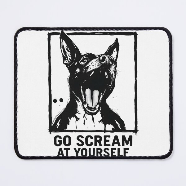 Item preview, Go Scream At Yourself Dog designed and sold by dreampik.