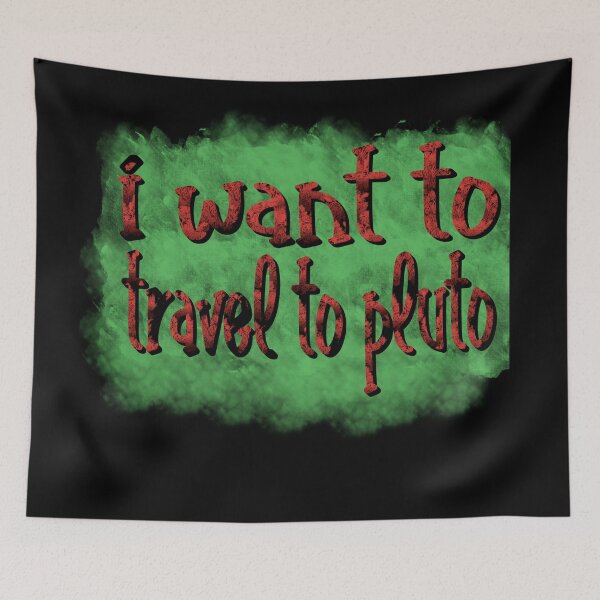 Item preview, I Want to Travel to Pluto – Funny Space Adventure Design – Astronomy & Sci-Fi Gift designed and sold by sednalafandy79.