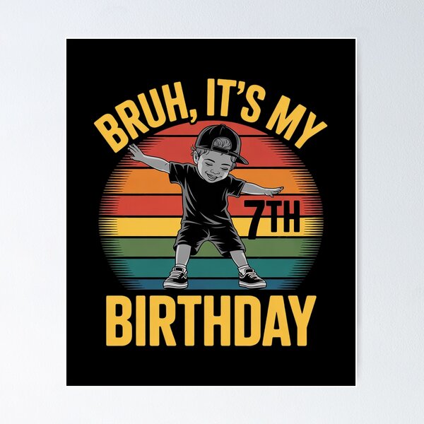Item preview, Bruh It's My 7th Birthday Dabbing I'm 7 Year Old Birthday 3  designed and sold by KonstanKoraner.