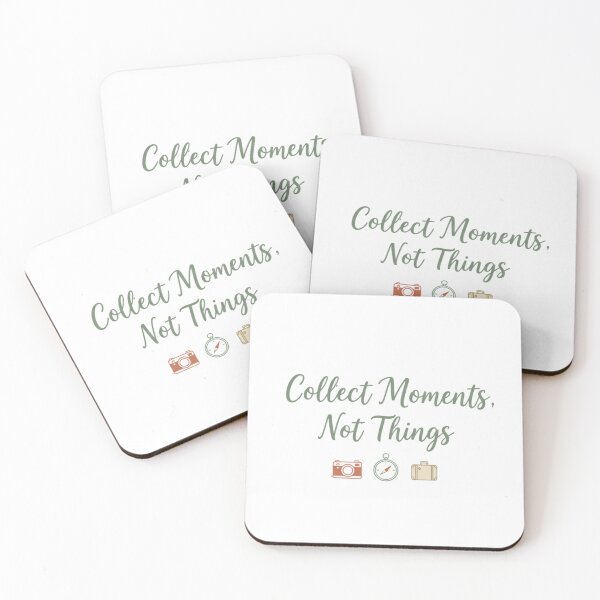 Item preview, Collect Moments, Not Things — Root & Rise designed and sold by Root & Rise.
