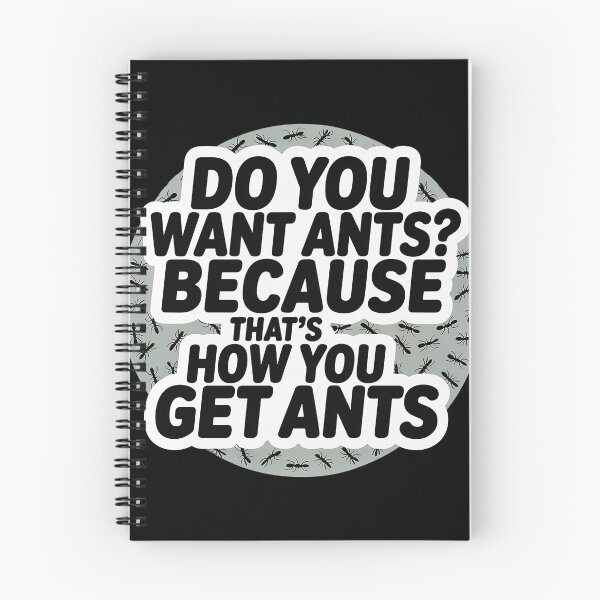 Item preview, That's How You Get Ants designed and sold by tachyon273.