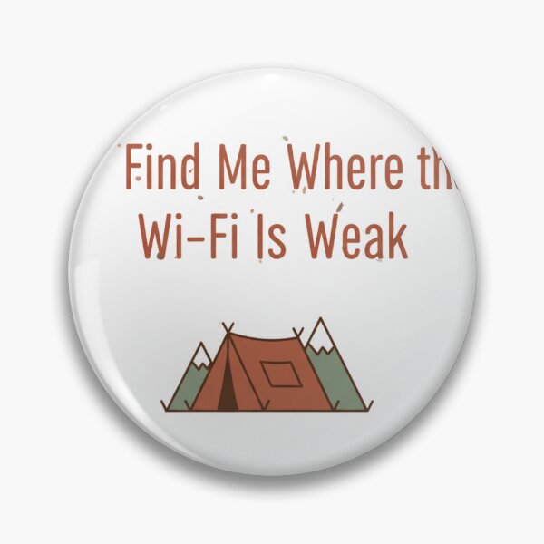 Item preview, Find Me Where the Wi-Fi Is Weak — Root & Rise designed and sold by Root & Rise.
