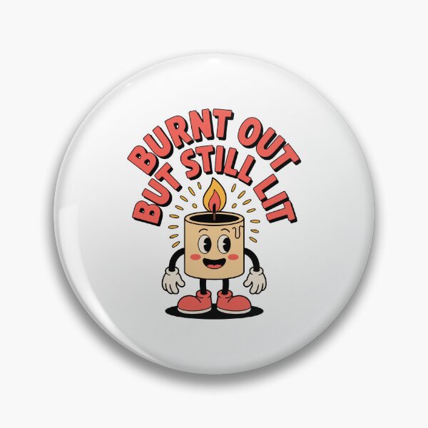 Item preview, Burnt Out But Still Lit – Funny Candle Quote for Exhausted But Thriving Souls designed and sold by ThatBBStore.