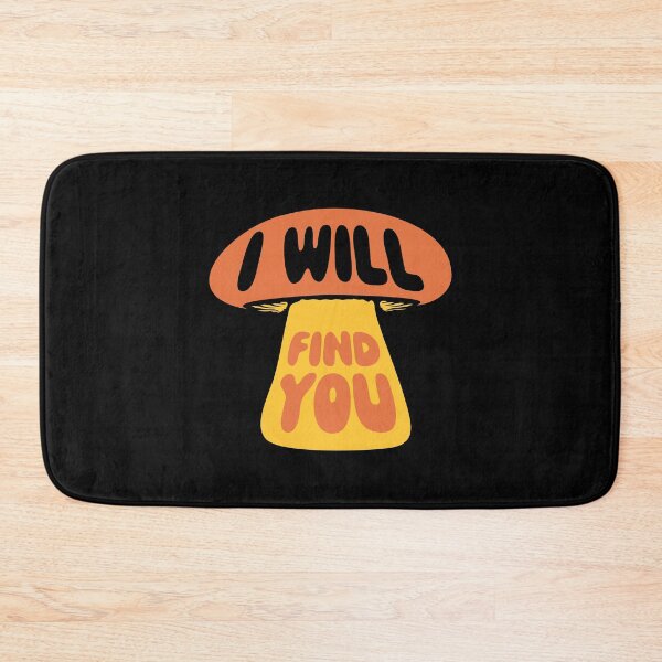 Item preview, Mushroom I Will Find You Funny Humor Quote designed and sold by shirt-o-mat.