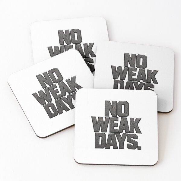 Item preview, No Weak Days designed and sold by BeenSavage.