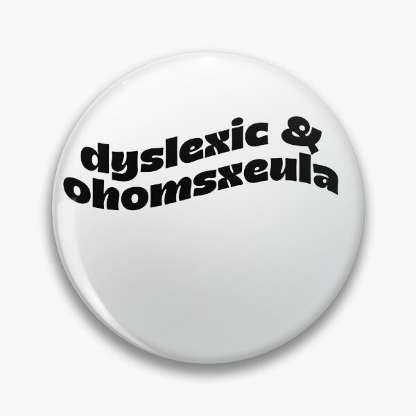 Item preview, dyslexic and ohomsxeula designed and sold by BritySpear.