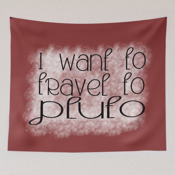 Item preview, I Want to Travel to Pluto – Funny Space Adventure Design – Astronomy & Sci-Fi Gift designed and sold by sednalafandy79.
