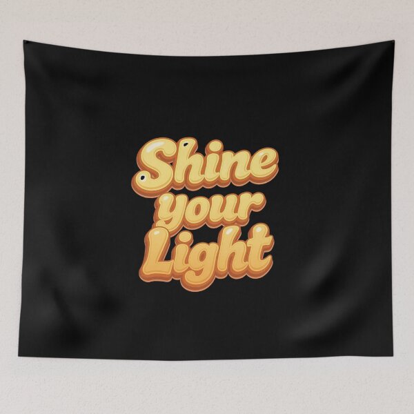 Item preview, Shine Your Light – Retro Motivational Quote designed and sold by Merch By Style.