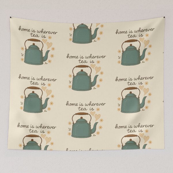 Item preview, Home Is Wherever Tea Is designed and sold by MiLaKK.