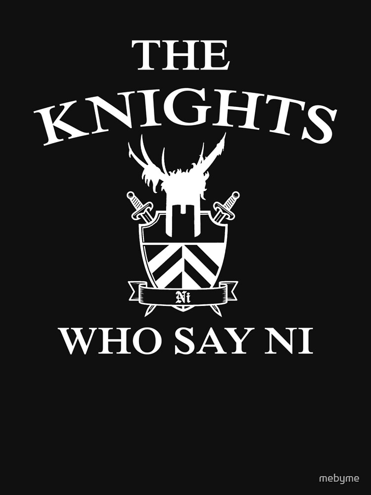we are the knights who say ni