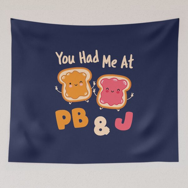 Item preview, You Had Me At PB&J Peanut Butter and Jelly designed and sold by jaygo.