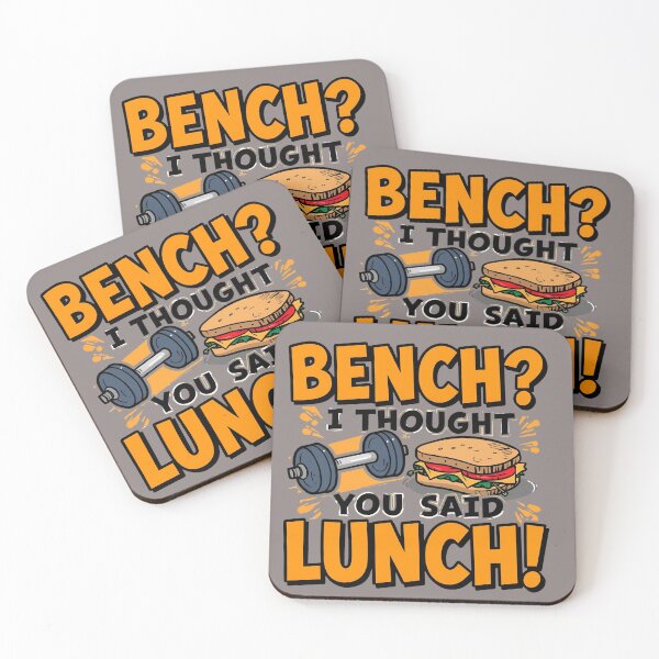 Item preview, Bench I Thought You Said Lunch – Funny Gym Tee & Accessories designed and sold by La Velmoréa.