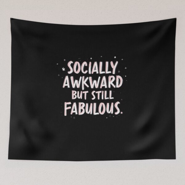 Item preview, Socially Awkward But Still Fabulous – Quirky & Fun Apparel designed and sold by La Velmoréa.