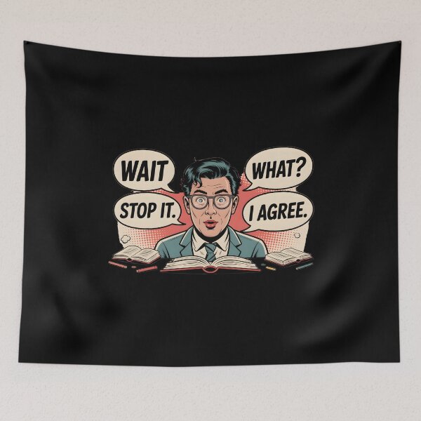 Item preview, Wait What Stop It I Agree designed and sold by Naitsebas.