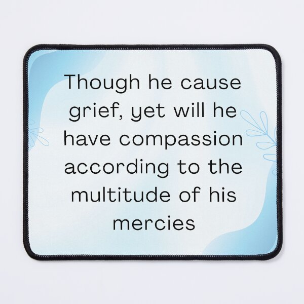 Item preview, lamentations 3:32 designed and sold by Undonemadenew.