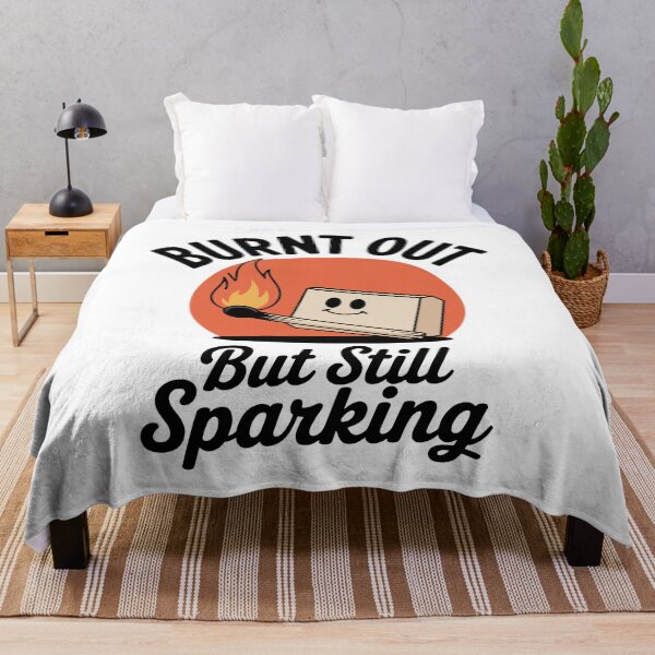 Item preview, Burnt Out But Still Sparkling – Matchstick Quote for Shining Spirits designed and sold by ThatBBStore.