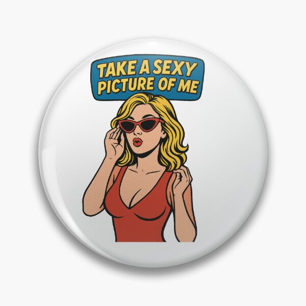Item preview, Take a Sexy Picture of Me – CMAT Inspired Pop Art Design designed and sold by Pokah79.