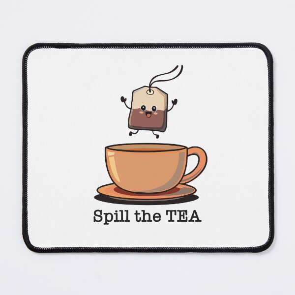 Item preview, spill the tea designed and sold by The Domestic Order .
