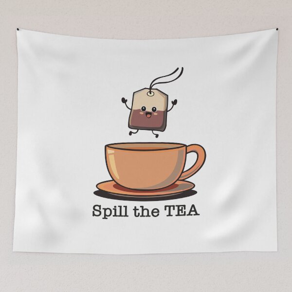 Item preview, spill the tea  designed and sold by The Domestic Order .
