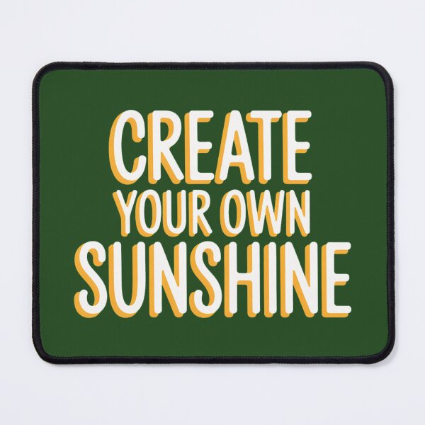 Item preview, Create Your Own Sunshine designed and sold by InkwiseIA.