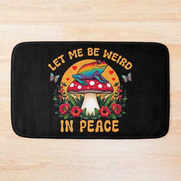 Item preview, Let Me Be Weird Frog Rainbow Mushroom Art designed and sold by TeeARTHY.