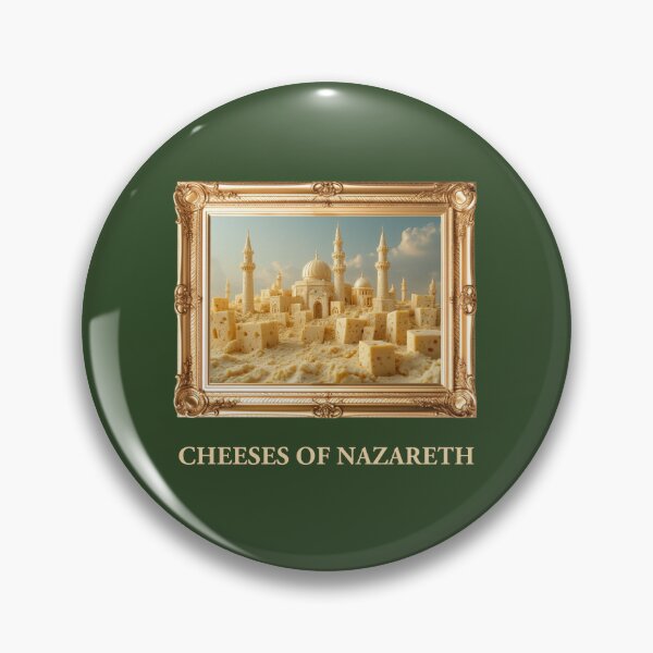 Item preview, Cheeses of Nazareth  designed and sold by ClanRaeDesign.