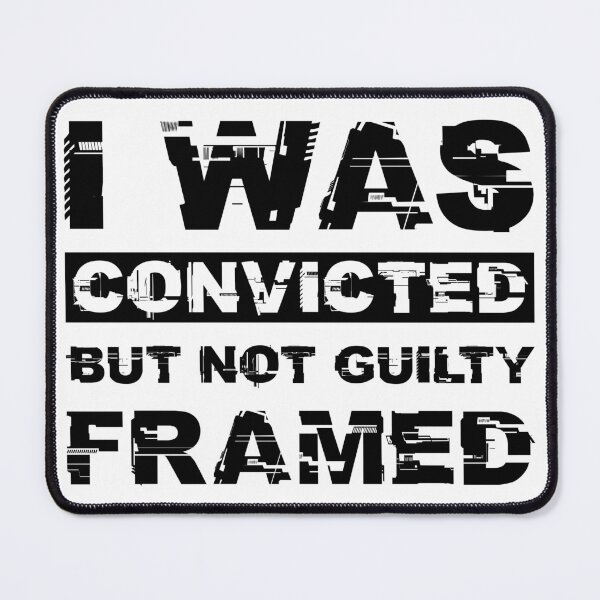 Item preview, I Was Convicted But Not Guilty Framed Statement Design designed and sold by YourArt7.