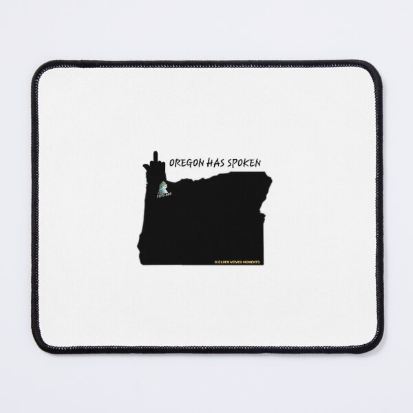 Item preview, Oregon has Spoken  designed and sold by GoldenMMoments.