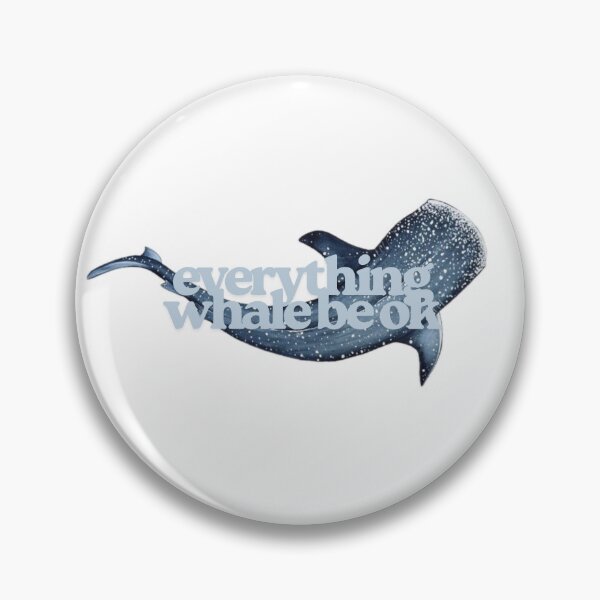 Item preview, Everything Whale Be Ok designed and sold by Peaceful Palm .