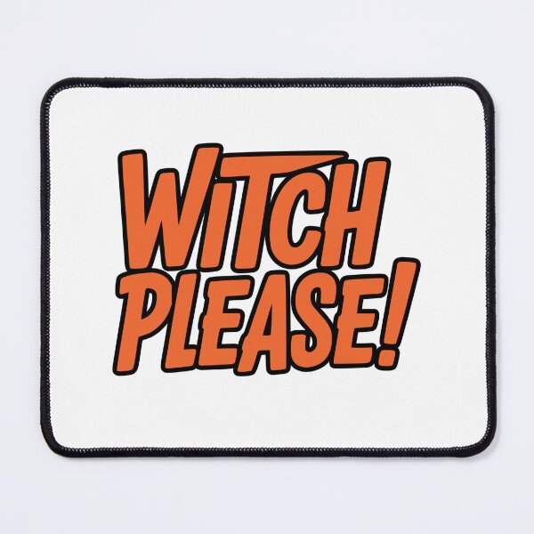 Item preview, Witch Please! | Funny Sassy Halloween Quote designed and sold by FairX.