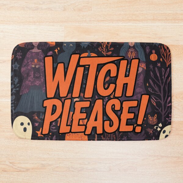 Item preview, Witch Please! | Funny Sassy Halloween Quote designed and sold by FairX.