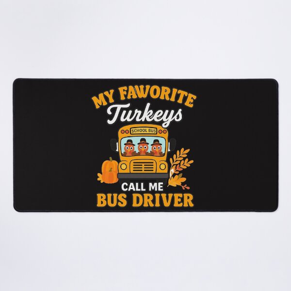 Item preview, My Favorite Turkeys Call Me Bus Driver Funny Thanksgiving T-Shirt designed and sold by sssweetness.