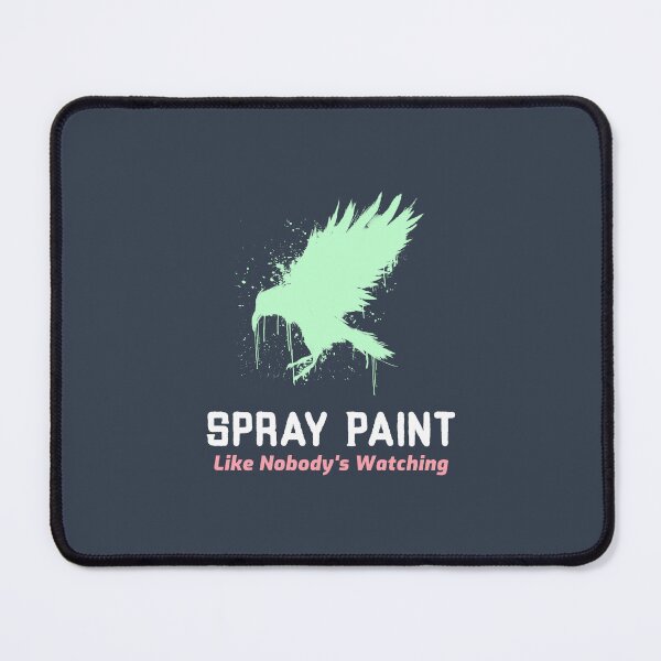 Item preview, Spray Paint Like Nobody's Watching - artistic painting designed and sold by TaurusC95.